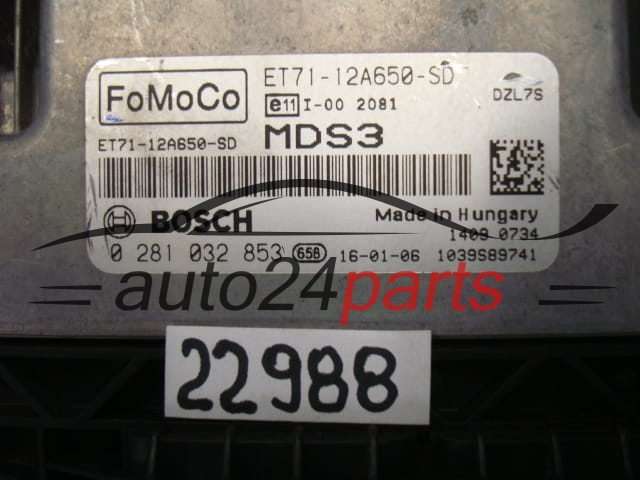 MOTORSTEUERGERÄT ECU STEUERGERAT FORD 1.5 TDCI BOSCH 0 281 032 853, 0281032853, ET71-12A650-SD, ET7112A650SD