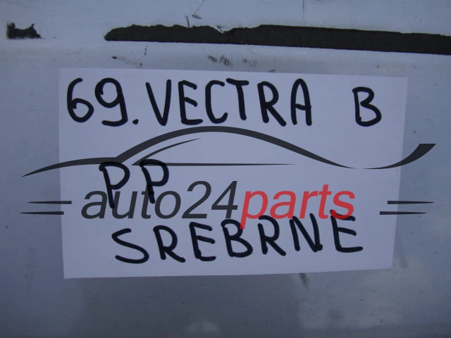 DRZWI PRAWE PRZEDNIE OPEL VECTRA B SREBRNE