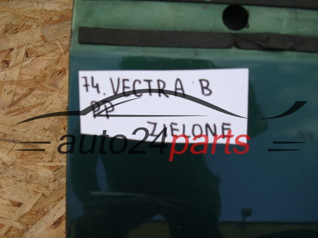 DRZWI PRAWE PRZEDNIE OPEL VECTRA B ZIELONE