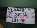 DRZWI PRAWE TYLNE OPEL VECTRA B SEDAN ZIELONE