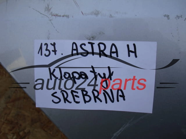 KLAPA TYLNA OPEL ASTRA H SREBRNA