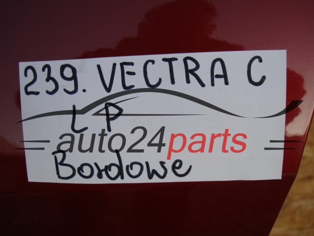 DRZWI LEWE PRZEDNIE OPEL VECTRA C SIGNUM BORDOWE - 239