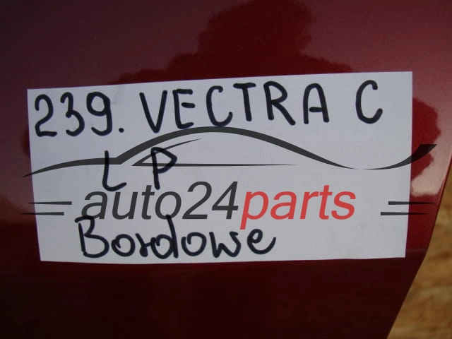 DRZWI LEWE PRZEDNIE OPEL VECTRA C SIGNUM BORDOWE - 239