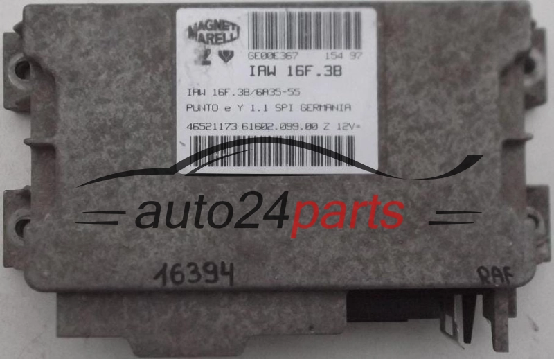 ECU CENTRALITA DE MOTOR FIAT PUNTO 1.1 MAGNETI MARELLI IAW 16F.3B, IAW16F3B, 46521173, 61602.099.00, 6160209900