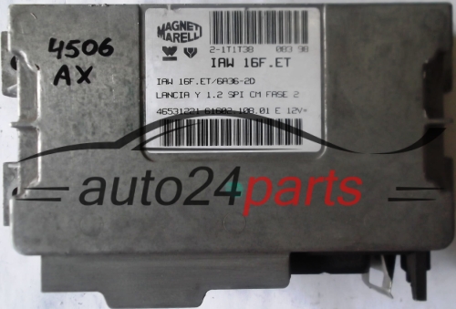 ECU CENTRALITA DE MOTOR LANCIA Y YPSILON 1.2 IAW16FET, IAW16F.ET, IAW 16F.ET/6A36-2D 46531221 6160210801, 61602.108.01